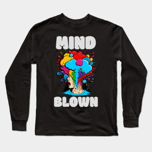 Mind Blown Long Sleeve T-Shirt